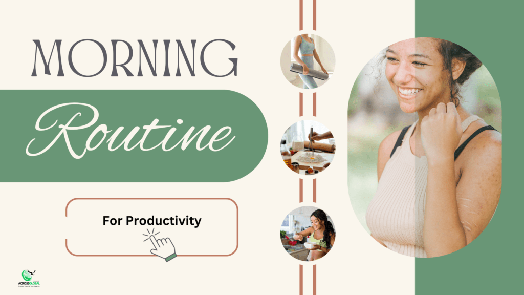 Best morning routine to boost your productivity